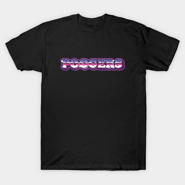 Poggers 80s Retro Text T-Shirt by OldDannyBrown